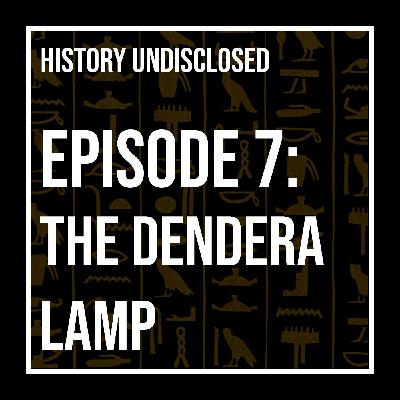 Did Ancient Egypt Have Light Bulbs? The Dendera Lamp  Theory