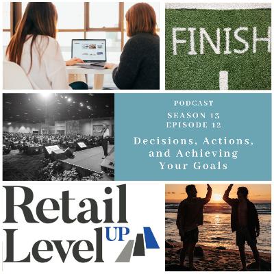 Decisions, Actions, and Achieving Your Goals