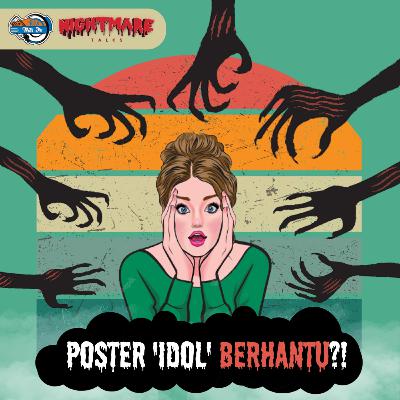 Nightmare Talks #2 | POSTER IDOL BERHANTUUU!?? 😱 Nightmare Talks #2 | POSTER IDOL BERHANTUUU!?? 😱