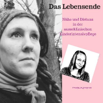 #042 Nähe und Distanz in der ambulanten Kinderintensivpflege - mit Nadja