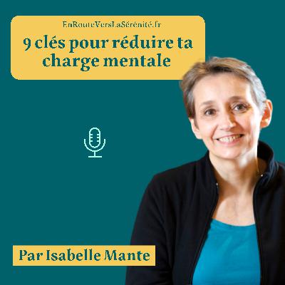 9 clés pour réduire ta charge mentale