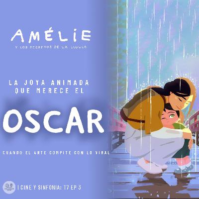 Cuando el arte compite con lo viral | AMELIE Y LOS SECRETOS DE LA LLUVIA