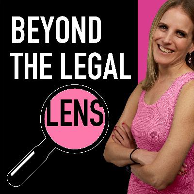 Beyond The Legal Lens Podcast #56: How to Make an Impact While Thriving in Big Law