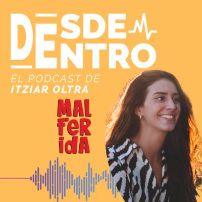 Malferida: el reto de la distribución y el posicionamiento en un sector con líderes claros, con Lucía Mompó | Desde Dentro 2x02 Malferida: el reto de la distribución y el posicionamiento en un sector con líderes claros, con Lucía Mompó | Desde Dentro 2x02