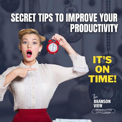 Episode 7 Season 1 Secret Tips to Improve Your Productivity