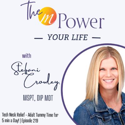 Tech Neck Relief - Adult Tummy Time for 5 min a Day! | Episode 219 Tech Neck Relief - Adult Tummy Time for 5 min a Day! | Episode 219