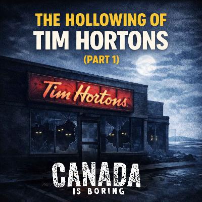The Hollowing of Tim Hortons (Part 1) The Hollowing of Tim Hortons (Part 1)