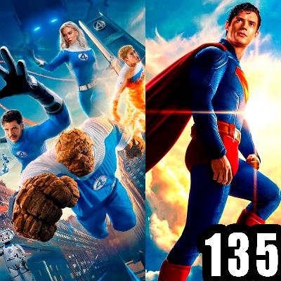 ¡Resumiendo Superman y los 4 fantásticos! – [135]