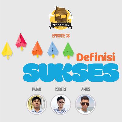 GARDU - Episode 38: Definisi Sukses GARDU - Episode 38: Definisi Sukses