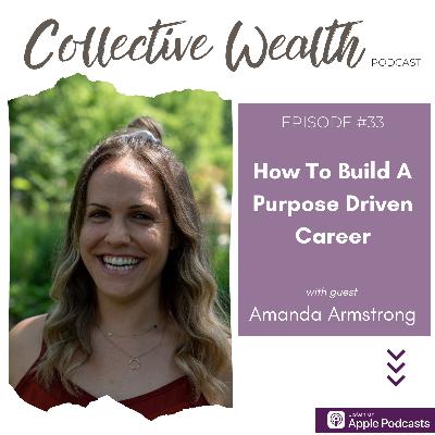 S3 E33: Finding Your Purpose Driven Career
