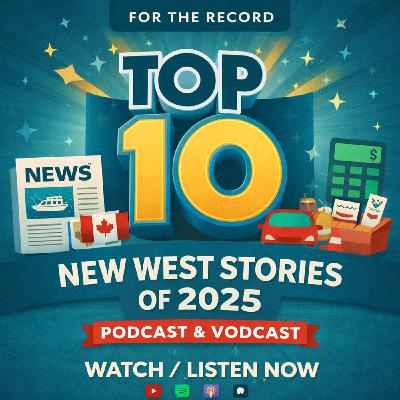 Special Edition: Top 10 Civic Political Stories of 2025 in New Westminster