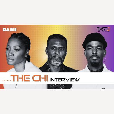 Cast of THE CHI talk #thechiseason6, evolution, trust and support of Lena Waithe, & responsibility!