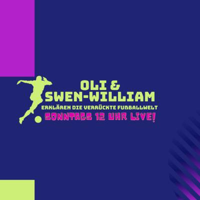 Oli&Swen-William erklären die verrückte Fußballwelt Oli&Swen-William erklären die verrückte Fußballwelt