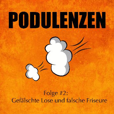 Gefälschte Lose und falsche Friseure