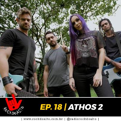 EP. 18 | ATHOS 2 | ROCKDOALTO, O PODCAST