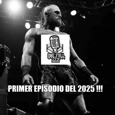 One Fall Podcast # 201 - Año Nuevo, mucho Wrestling