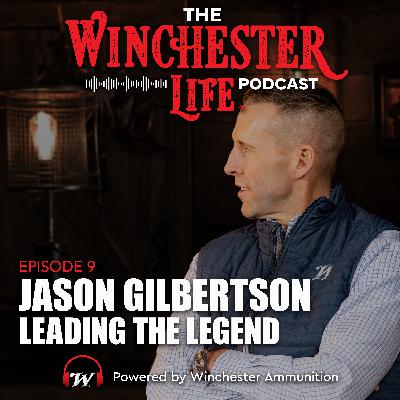 Jason Gilbertson - Leading the Legend | Ep. 9 Winchester Life Podcast