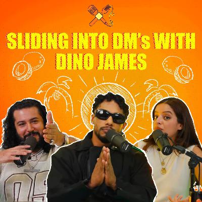 Slidin' into DM's with Dino James