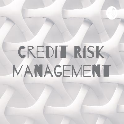 Credit Risk Management