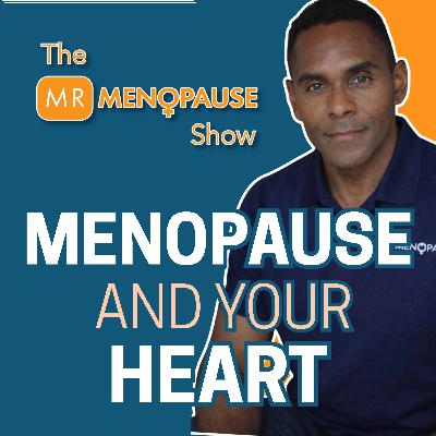 The Menopause + Heart Connection