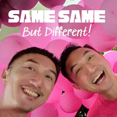 Same Same But Different S3 EP 01: Eat, Drink, Be Merry! (Part 1)