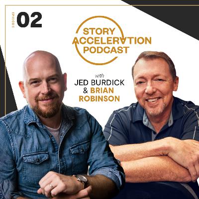 Story Acceleration Podcast Ep 2: Brian Robinson