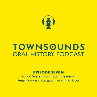 Sound Systems and Soundsystems: Amplification and reggae music in Kirklees Sound Systems and Soundsystems: Amplification and reggae music in Kirklees