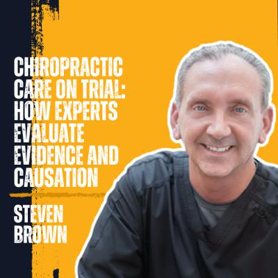Chiropractic Care on Trial: How Experts Evaluate Evidence and Causation