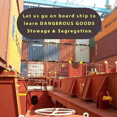 Stowage and segregation of dangerous goods on board ships