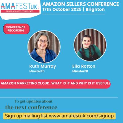 Amazon Marketing Cloud, what is it and why is it useful? | Ruth Murray & Ella Rotton | 2025 AmafestUK - Amazon Sellers Conference