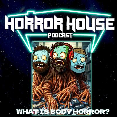 What Is Body Horror?