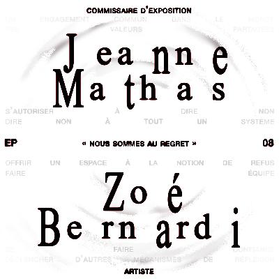 Jeanne Mathas & Zoé Bernardi : « Nous sommes au regret »