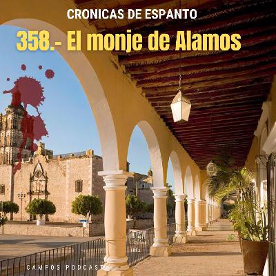 358.- El monje de Alamos. 358.- El monje de Alamos.