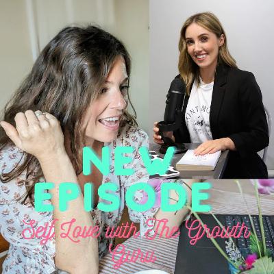 Self Love with The Growth Guru, Rosie Leach Self Love with The Growth Guru, Rosie Leach
