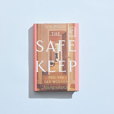 Yael van der Wouden: The Safekeep Yael van der Wouden: The Safekeep