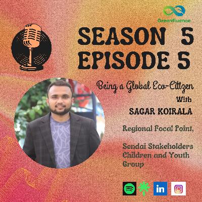 S5 EP5: Being a Global Eco-Citizen