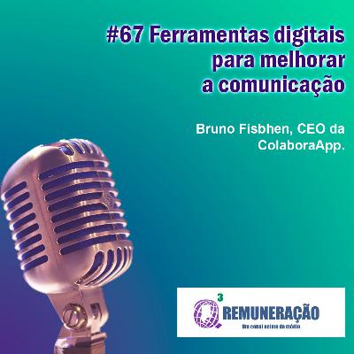#67 Ferramentas digitais para melhorar a comunicação (parte 1)