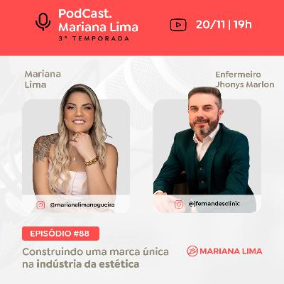 #88 Construindo uma marca única na indústria da estética | Enfermeiro Jhonys Marlon #88 Construindo uma marca única na indústria da estética | Enfermeiro Jhonys Marlon