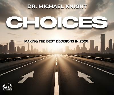 Choices Part 2 | How To Choose Happiness | Dr. Michael Knight Choices Part 2 | How To Choose Happiness | Dr. Michael Knight