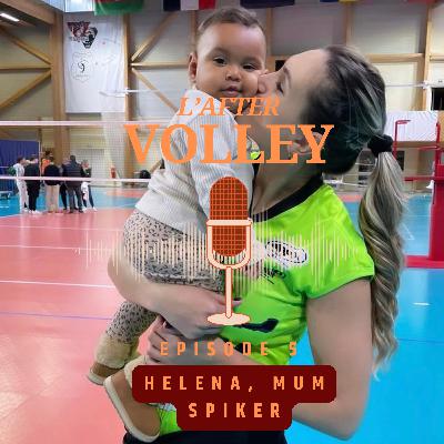 Episode 5 - Helena, Mum Spiker