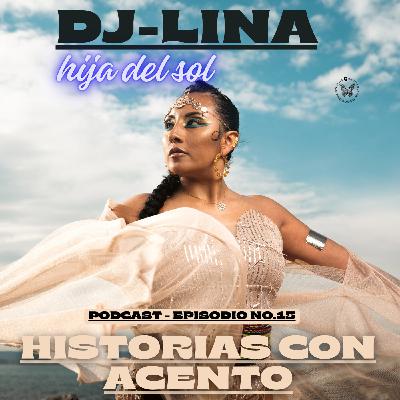 Ep. No 15 - DJ Lina - Puro flow  Desde el Ecuador a Marsella.