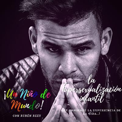 La hipersexualizacíon Infantil.