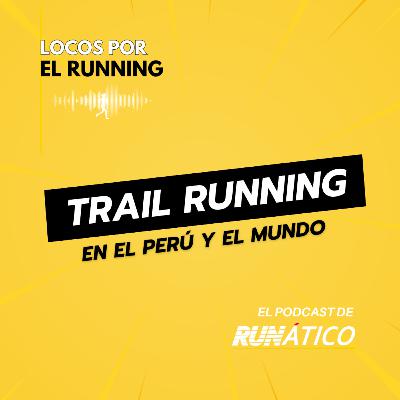 T3-C11 Trail Running en el Perú y el mundo