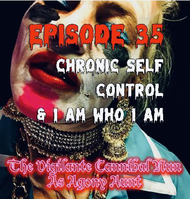 Episode 35: Chronic Self-Doubt & I Am Who I Am. Episode 35: Chronic Self-Doubt & I Am Who I Am.