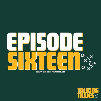 Episode 16 - Gameweek 14