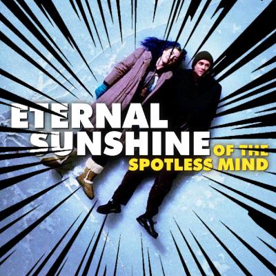 Ep 31: Eternal Sunshine Of The Spotless Mind Exploded Ep 31: Eternal Sunshine Of The Spotless Mind Exploded