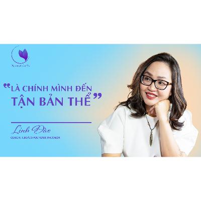 [The Portrait] # 3 - Nghề Coach: "Là chính mình đến tận bản thể" | Coach Linh Đào