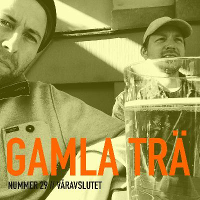 Avsnitt 29 – Våravslutet