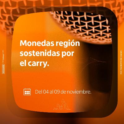 Monedas región sostenidas por el carry