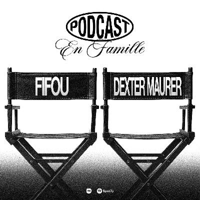 EN FAMILLE avec Fifou & Dexter Maurer EN FAMILLE avec Fifou & Dexter Maurer